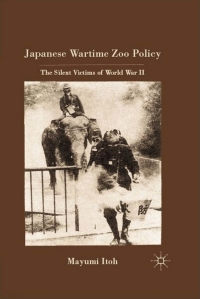 Cover image: Japanese Wartime Zoo Policy 9780230108943