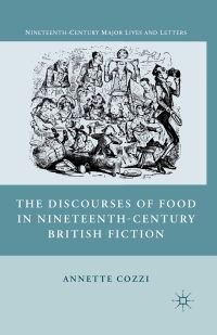 Imagen de portada: The Discourses of Food in Nineteenth-Century British Fiction 9780230104334