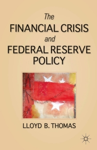 Cover image: The Financial Crisis and Federal Reserve Policy 9780230108462