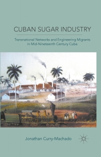 Cover image: Cuban Sugar Industry 9780230111394