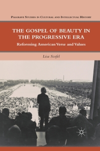 Imagen de portada: The Gospel of Beauty in the Progressive Era 9780230112841
