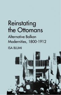 Cover image: Reinstating the Ottomans 9780230110182