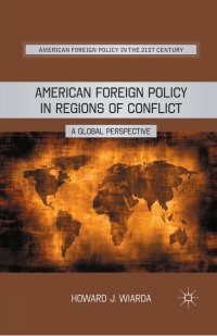 Cover image: American Foreign Policy in Regions of Conflict 9780230115026
