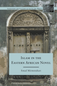 Omslagafbeelding: Islam in the Eastern African Novel 9780230108431