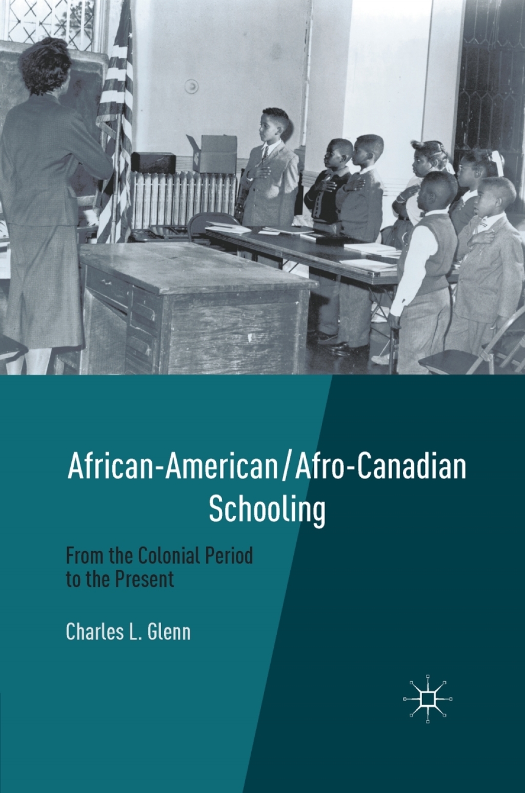 African-American/Afro-Canadian Schooling From the Colonial Period to the Present