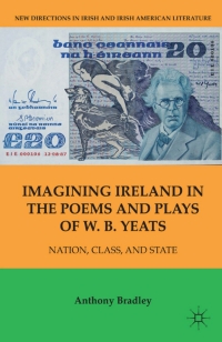 Cover image: Imagining Ireland in the Poems and Plays of W. B. Yeats 9781403970589