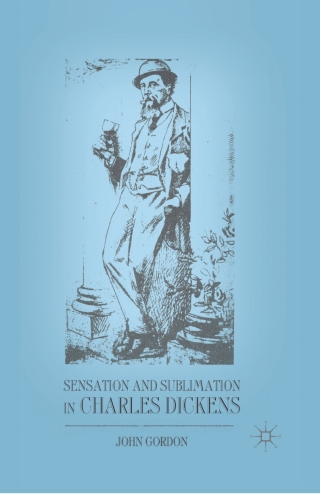 Cover image: Sensation and Sublimation in Charles Dickens 9780230110885