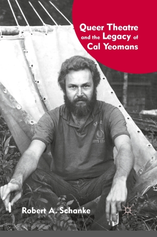 Cover image: Queer Theatre and the Legacy of Cal Yeomans 9780230115750