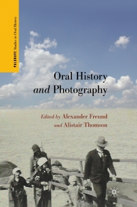 Titelbild: Oral History and Photography 9780230104600