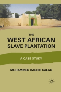 Immagine di copertina: The West African Slave Plantation 9780230115903