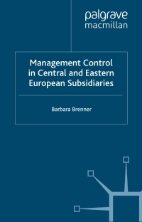 Cover image: Management Control in Central and Eastern European Subsidiaries 9781349299546