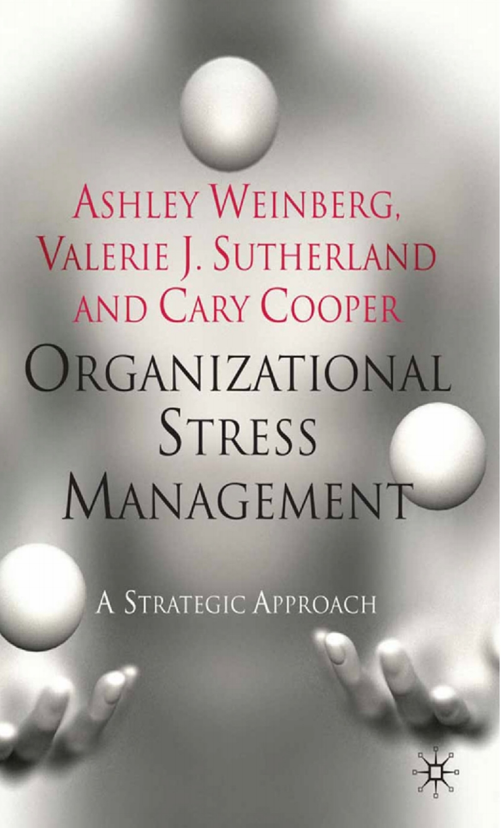 Organizational Stress Management A Strategic Approach