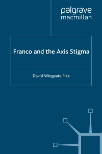 Omslagafbeelding: Franco and the Axis Stigma 9780230202894
