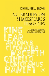 Omslagafbeelding: A.C. Bradley on Shakespeare's Tragedies 1st edition 9780230007550