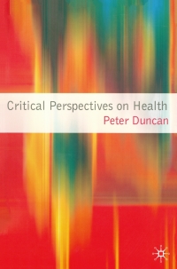 Cover image: Critical Perspectives on Health 1st edition 9781403994523