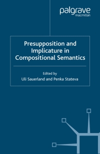 表紙画像: Presupposition and Implicature in Compositional Semantics 9780230005334