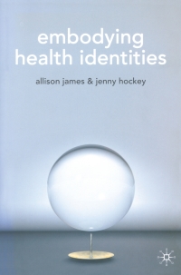 Cover image: Embodying Health Identities 1st edition 9781403914729