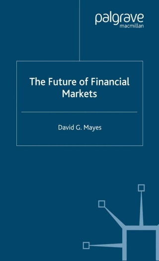 Cover image: The Future of Financial Markets 9781349433025