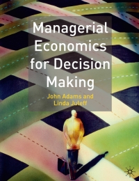 Omslagafbeelding: Managerial Economics for Decision Making 1st edition 9780333961117