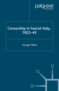 Titelbild: Censorship in Fascist Italy, 1922-43 9780230543089