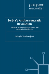 Cover image: Serbia's Antibureaucratic Revolution 9780230205215