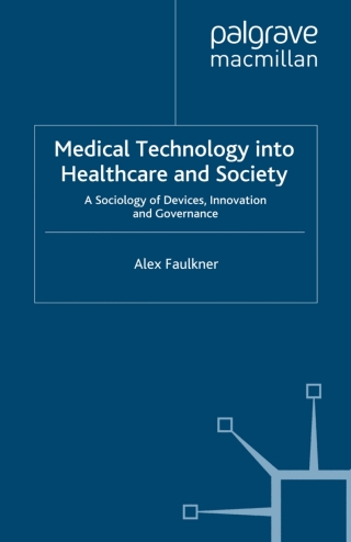 Imagen de portada: Medical Technology into Healthcare and Society 9780230001718