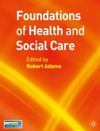 Omslagafbeelding: Foundations of Health and Social Care 1st edition 9781403998866