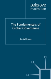 صورة الغلاف: The Fundamentals of Global Governance 9780230572539