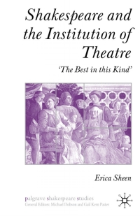 Cover image: Shakespeare and the Institution of Theatre 9780230524804