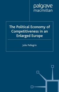 Omslagafbeelding: The Political Economy of Competitiveness in an Enlarged Europe 9780333775721