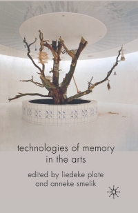 Titelbild: Technologies of Memory in the Arts 9780230575677