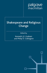 表紙画像: Shakespeare and Religious Change 9780230213098