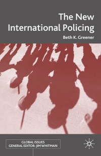 صورة الغلاف: The New International Policing 9780230573901