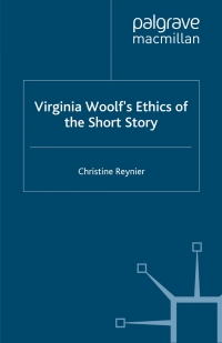Omslagafbeelding: Virginia Woolf’s Ethics of the Short Story 9780230227187