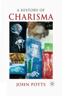 صورة الغلاف: A History of Charisma 9780230551534