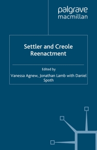 صورة الغلاف: Settler and Creole Reenactment 9780230576063