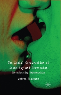 Cover image: The Social Construction of Sexuality and Perversion 9780230522107