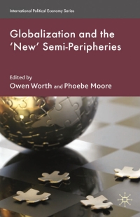 Cover image: Globalization and the 'New' Semi-Peripheries 9780230220751
