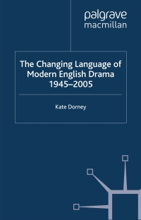 Imagen de portada: The Changing Language of Modern English Drama 1945–2005 9780230013292
