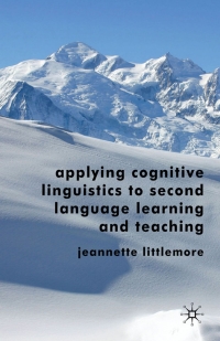 Cover image: Applying Cognitive Linguistics to Second Language Learning and Teaching 9781349304936