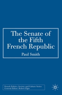 Imagen de portada: The Senate of the Fifth French Republic 9780230008113