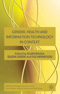 Cover image: Gender, Health and Information Technology in Context 9780230216341