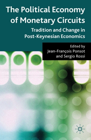 Cover image: The Political Economy of Monetary Circuits 9780230203372