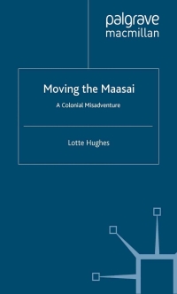 Imagen de portada: Moving the Maasai 9781403996619