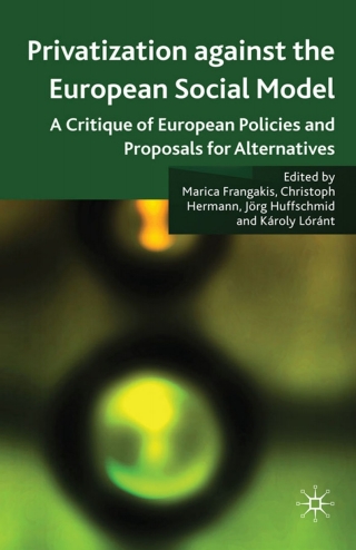 Cover image: Privatisation against the European Social Model 9780230224094