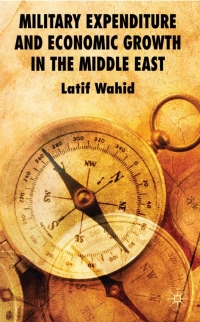 صورة الغلاف: Military Expenditure and Economic Growth in the Middle East 9780230220171