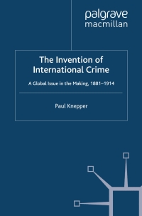 Titelbild: The Invention of International Crime 9780230238183