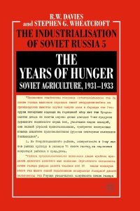 صورة الغلاف: The Years of Hunger: Soviet Agriculture, 1931–1933 9780333311073