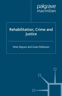 Cover image: Rehabilitation, Crime and Justice 9780333687406