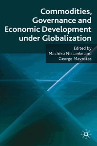 Cover image: Commodities, Governance and Economic Development under Globalization 9780230203341